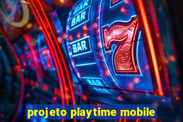 projeto playtime mobile